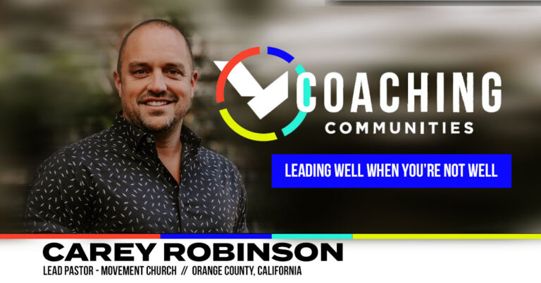 Carey Robinson | Leading Well When You're Not Well | LNI Coaching Call